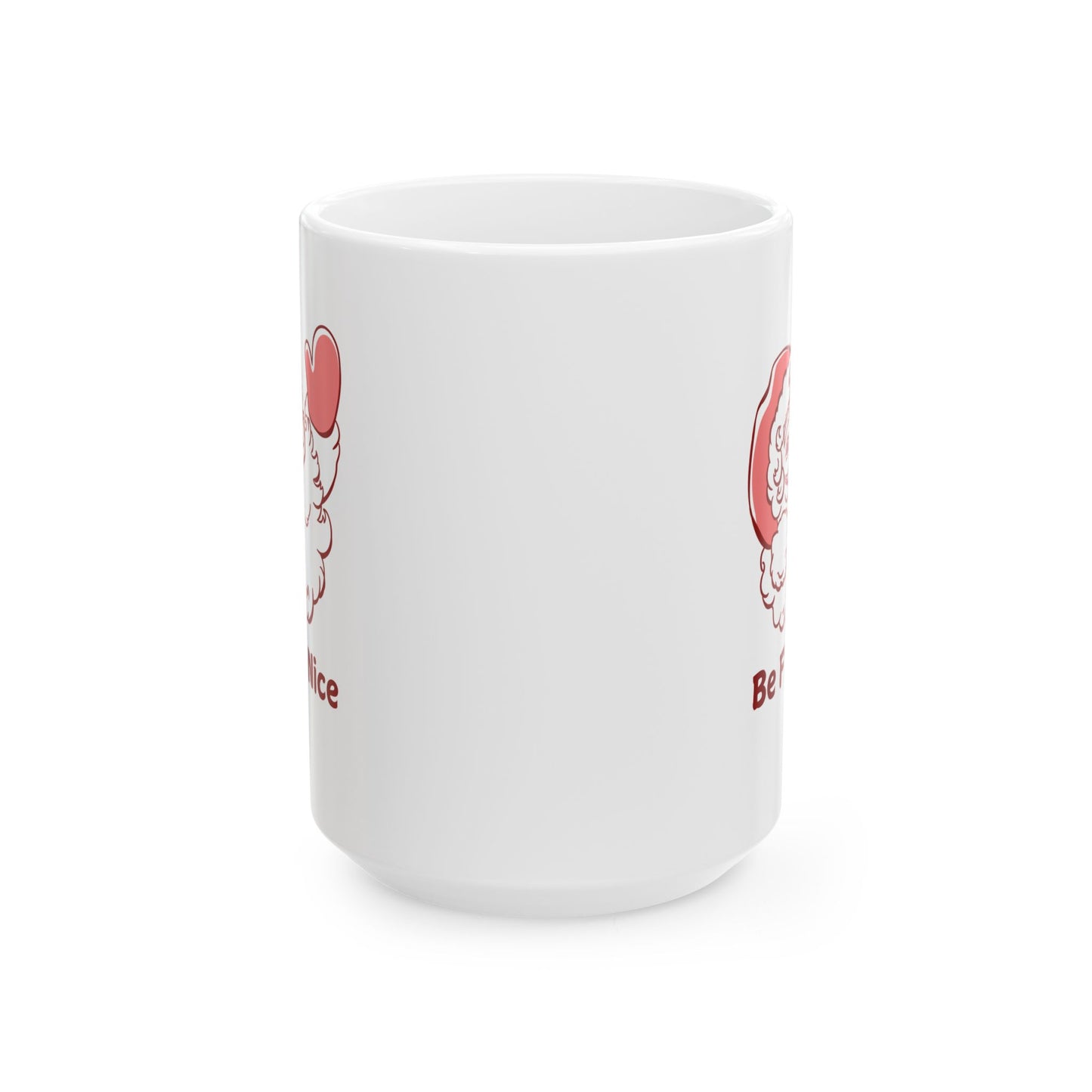 Mug - Santa is Watching Ceramic Mug, Be Nice Design