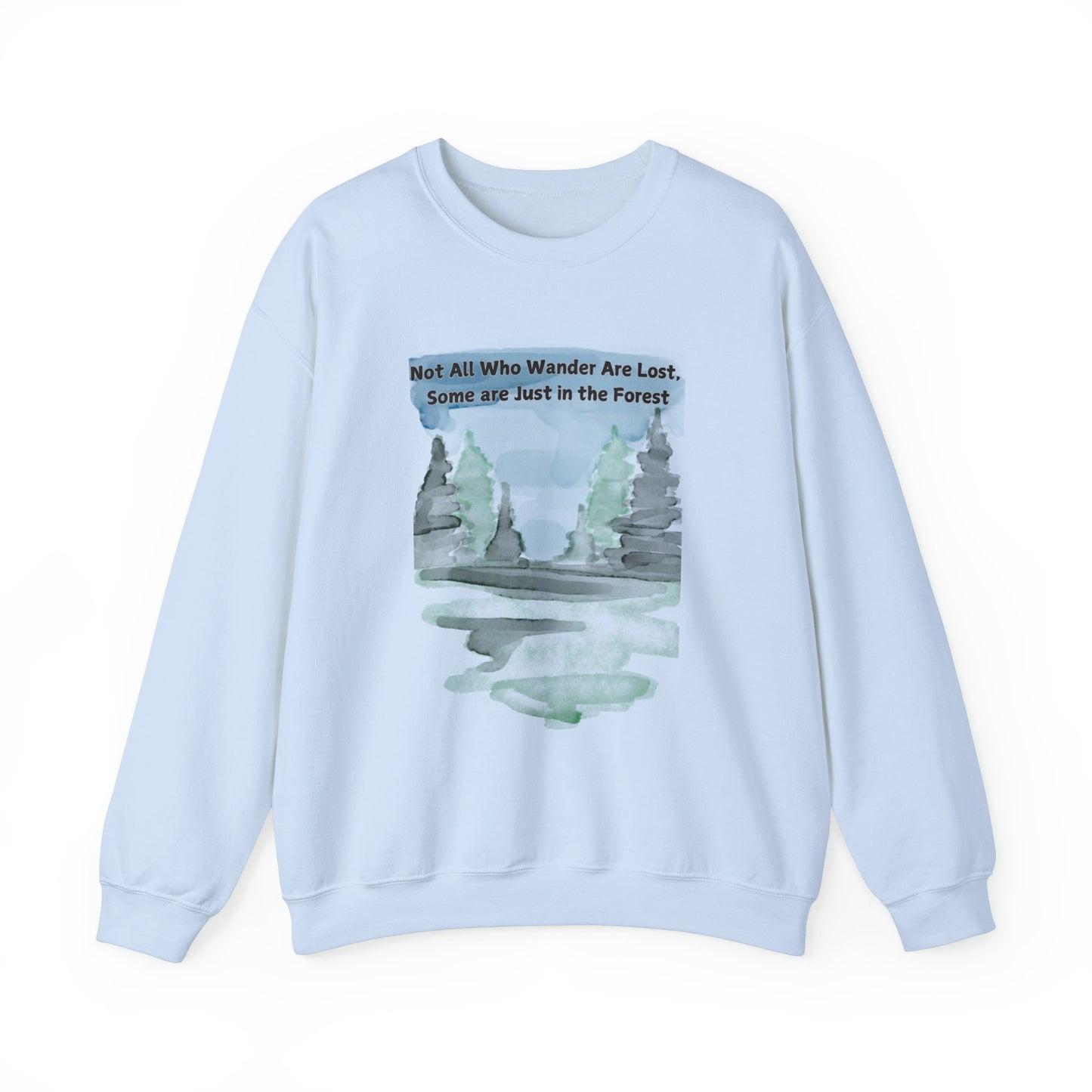 Wanderlust Sweatshirt - Not all who wander are lost