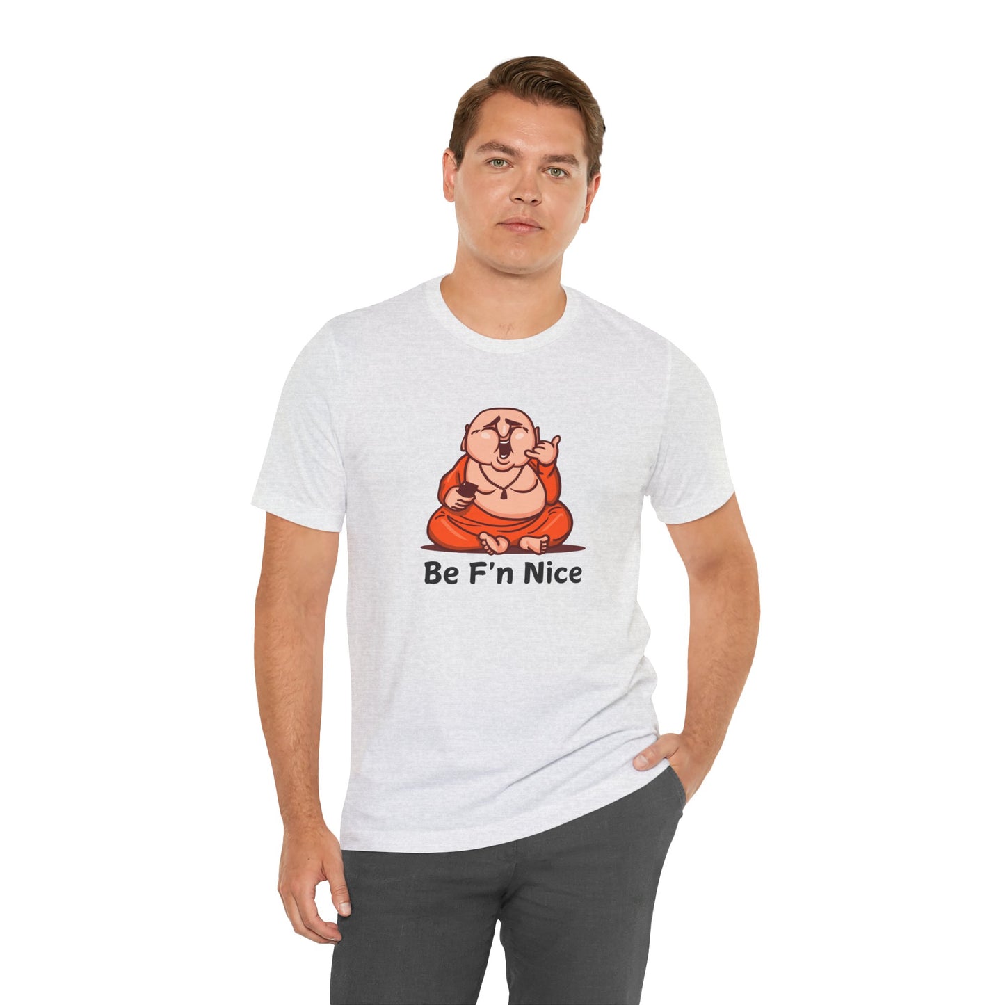 Funny Be F'n Nice Tee