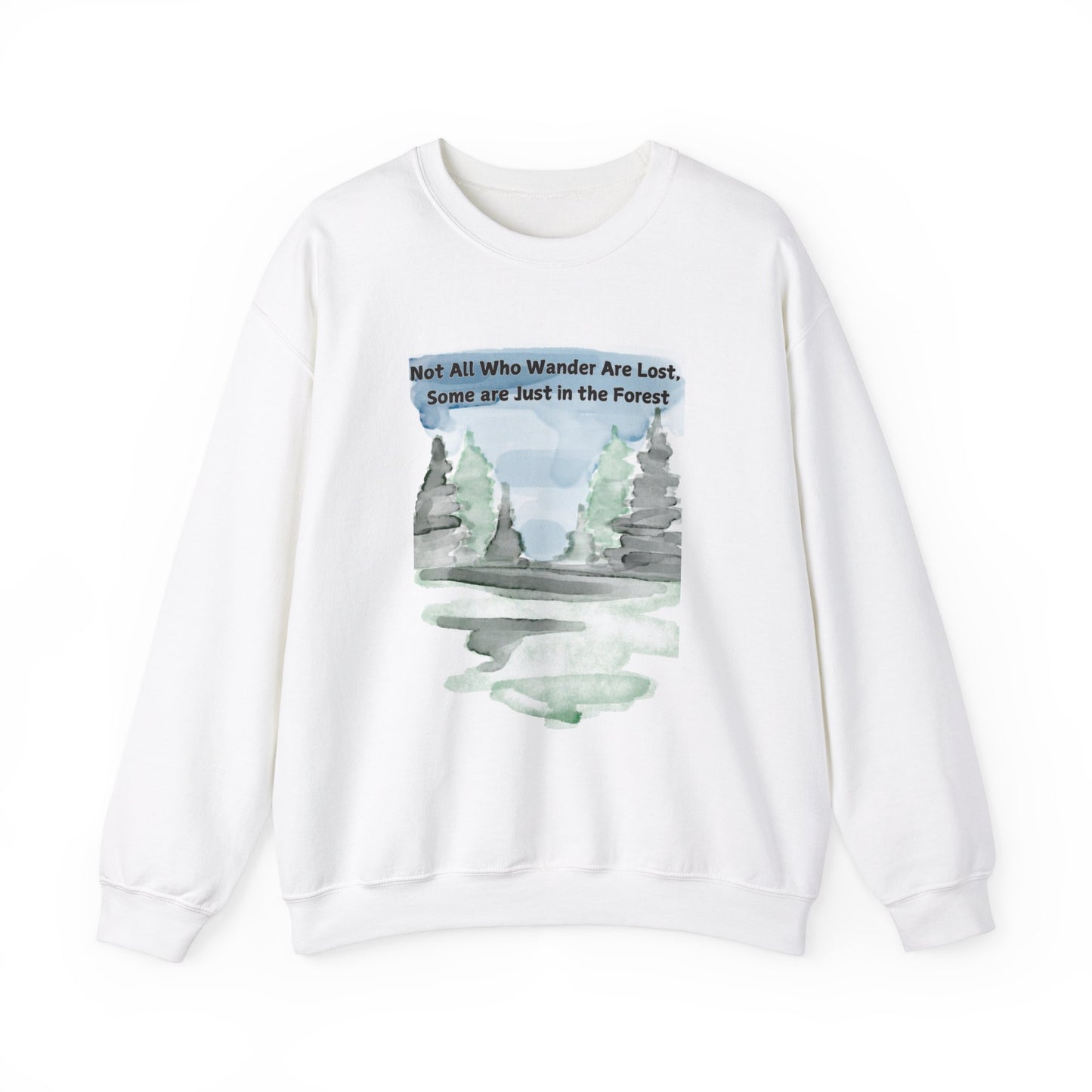 Wanderlust Sweatshirt - Not all who wander are lost
