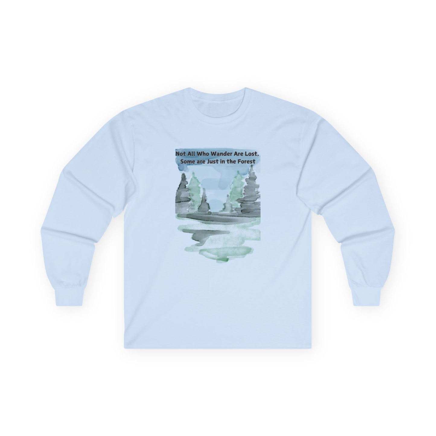 Not All Who Wander Long Sleeve Tee – Unisex Cotton Forest Shirt