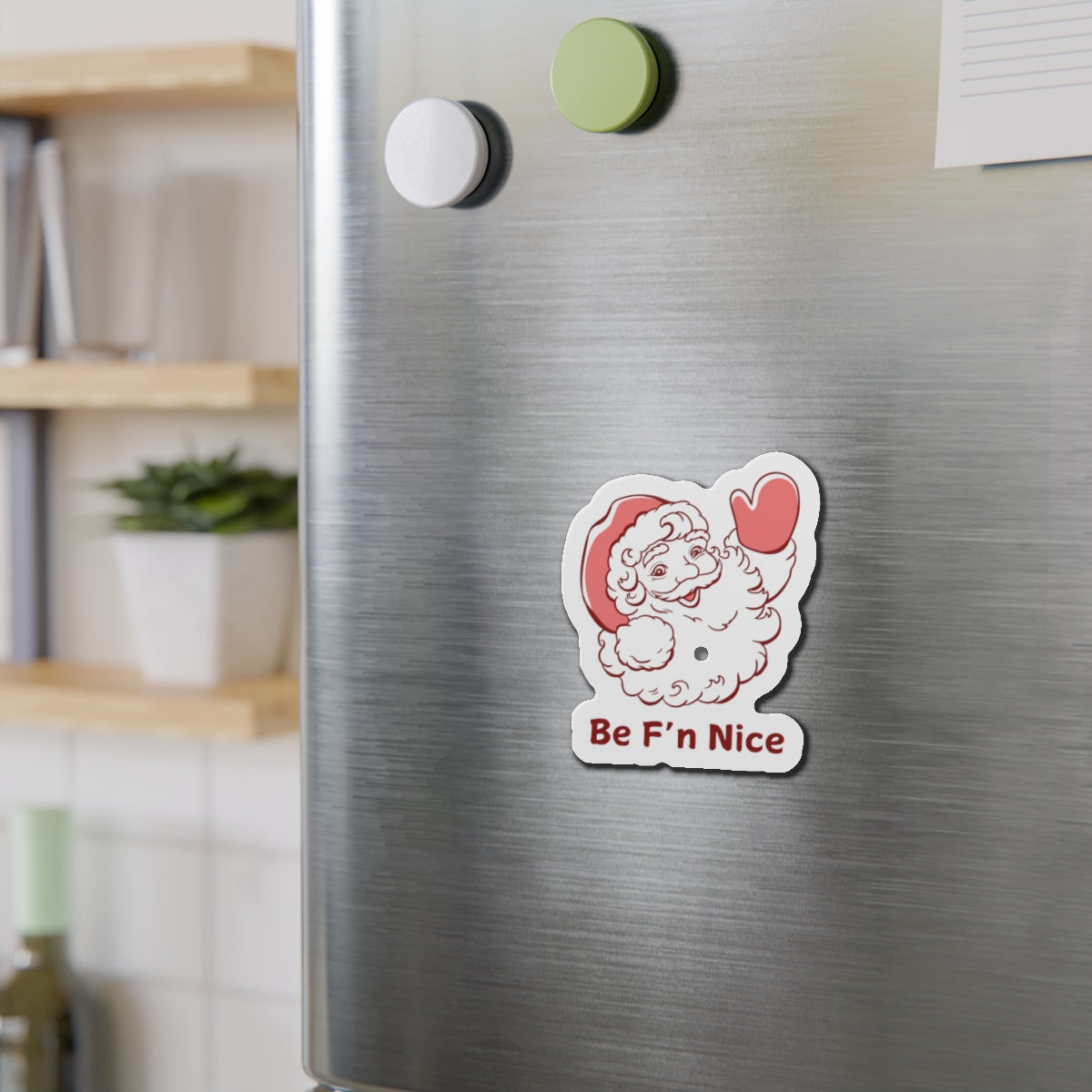 Santa Die-Cut Magnet - Be F'n Nice Funny Gift