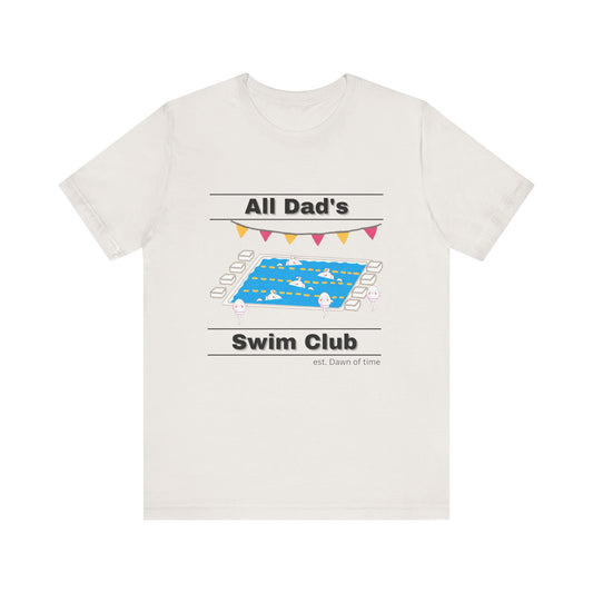 All Dad's Swim Club Unisex Tee - Perfect Father's Day Gift