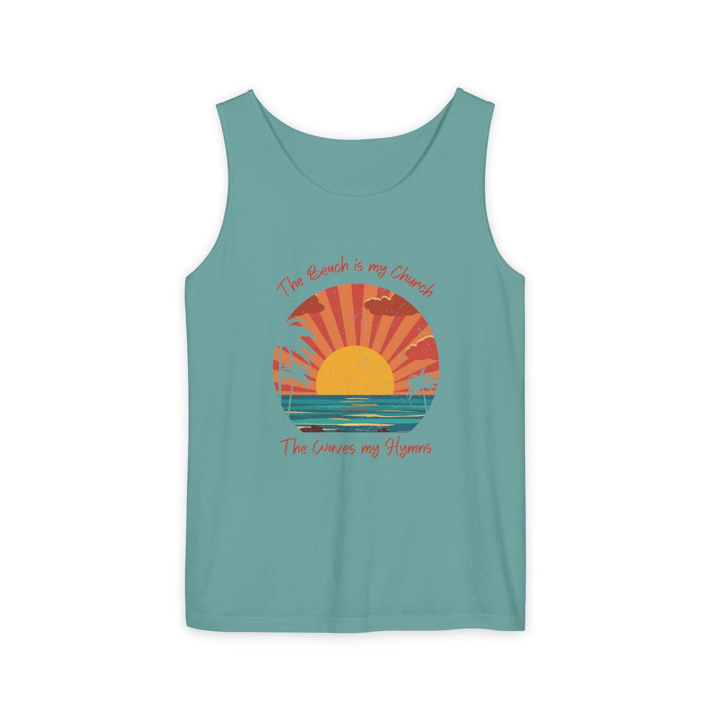 Beach Vibes Unisex Garment-Dyed Tank Top - "The Beach is My Church"