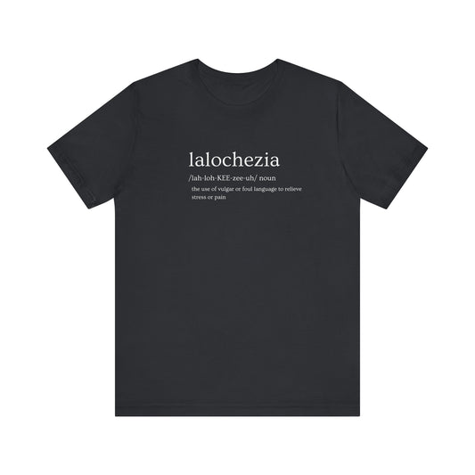 T-Shirt - Lalochezia Typography Graphic Tee