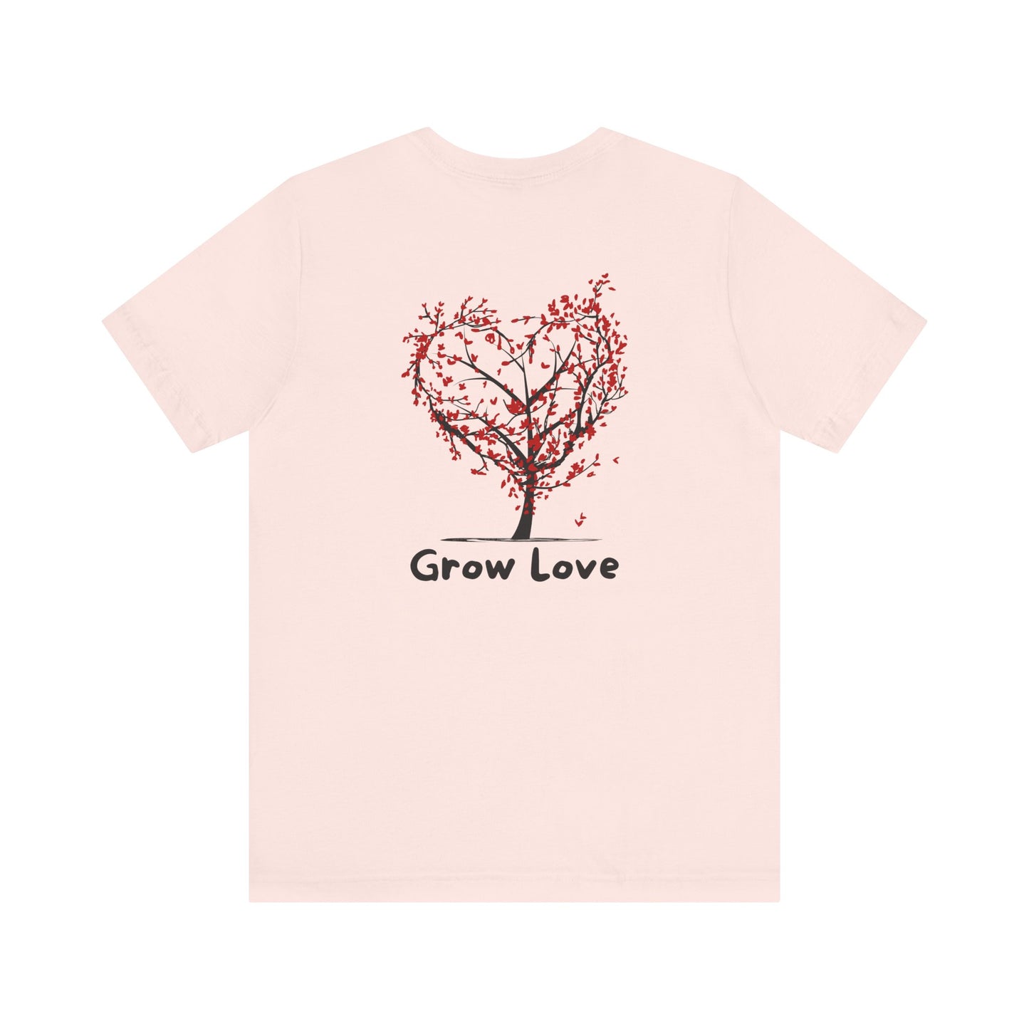 Grow Love T-Shirt | Meaningful Tree Graphic Tee for Gifting