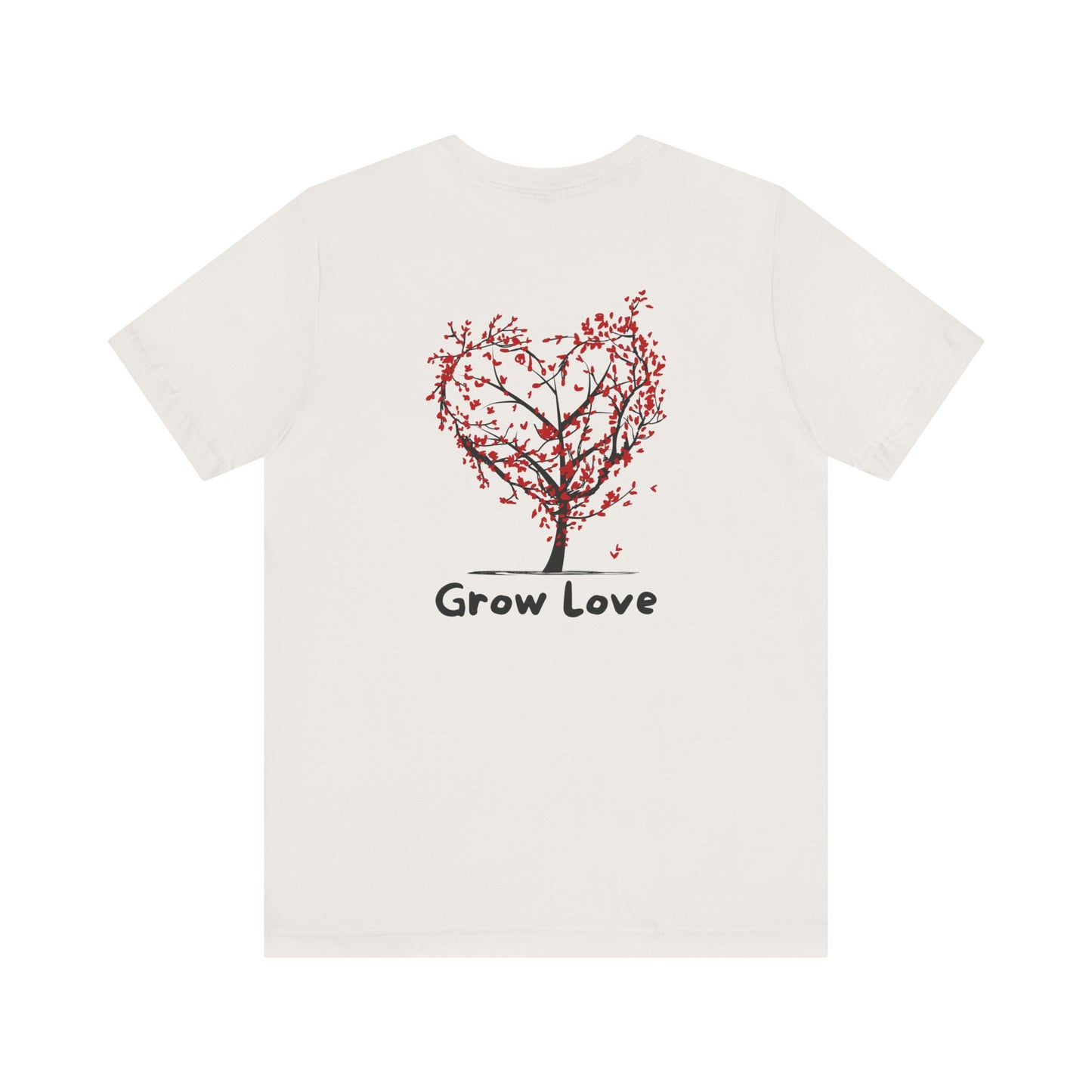 Grow Love T-Shirt | Meaningful Tree Graphic Tee for Gifting