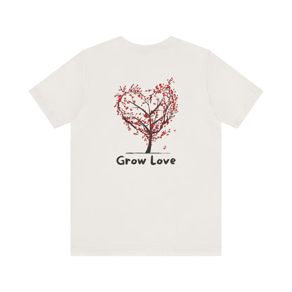 Grow Love T-Shirt | Meaningful Tree Graphic Tee for Gifting