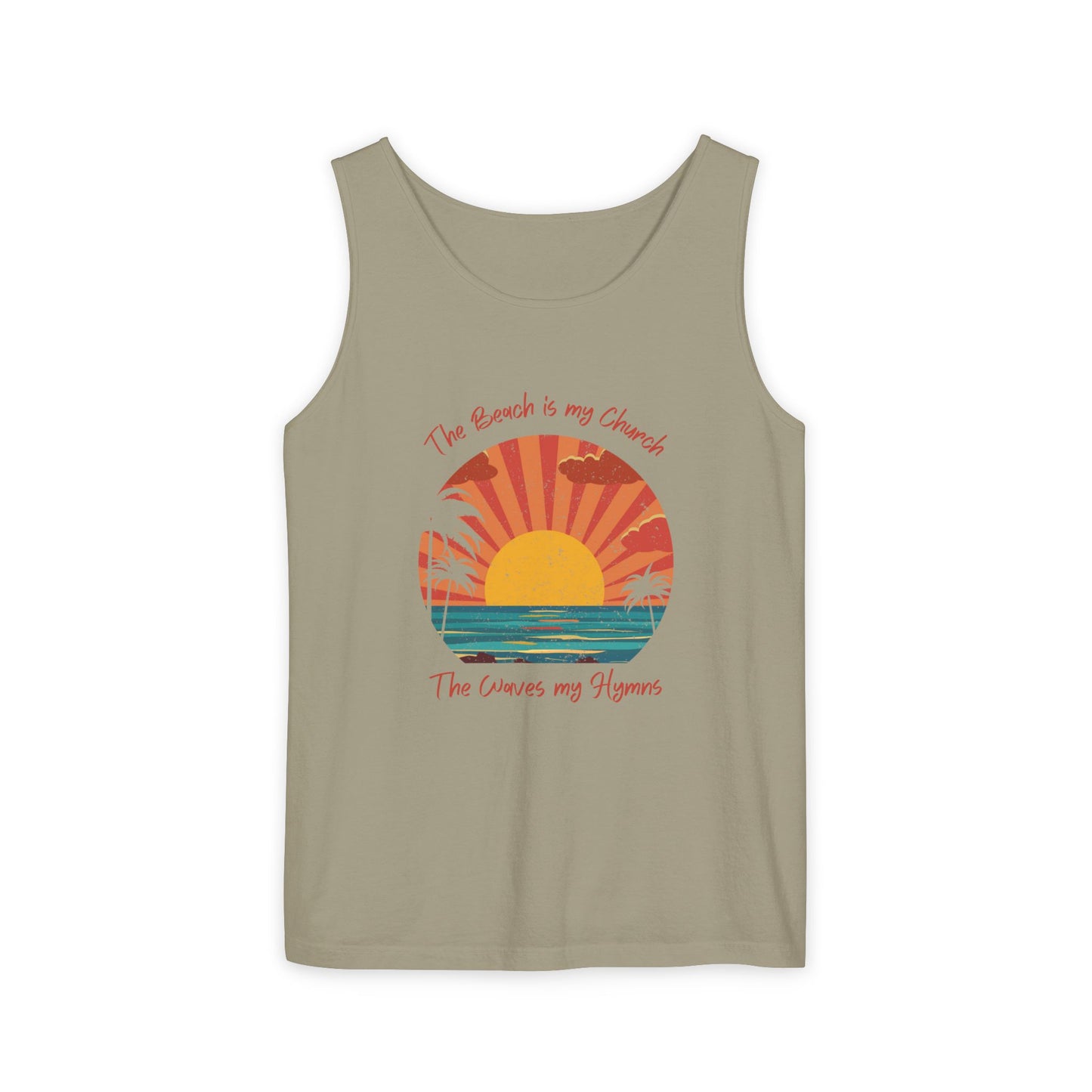 Beach Vibes Unisex Garment-Dyed Tank Top - "The Beach is My Church"