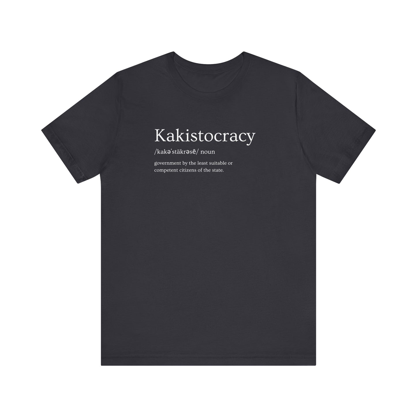 Kakistocracy Tee