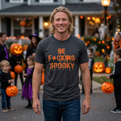 Be F*cking Spooky Tee | Halloween Graphic T-Shirt