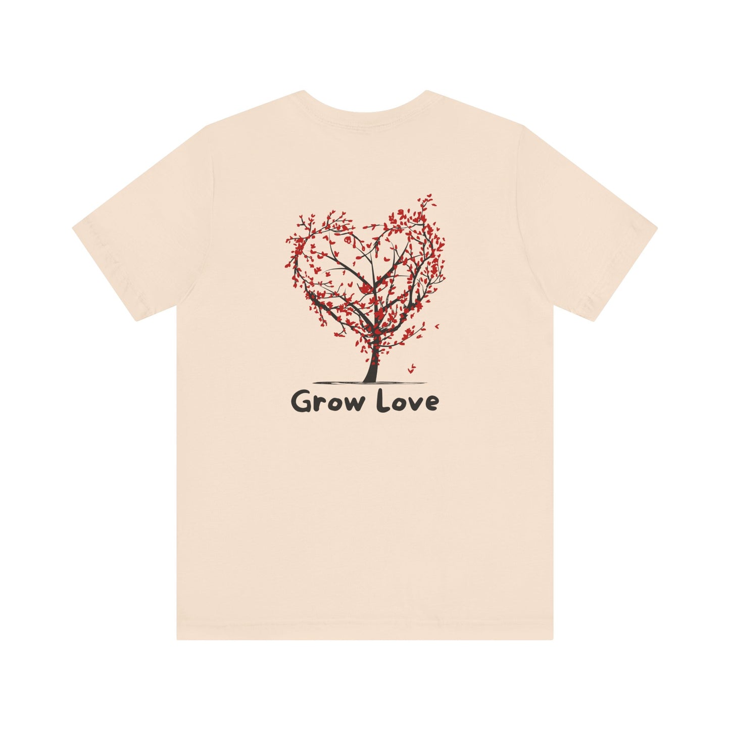 Grow Love T-Shirt | Meaningful Tree Graphic Tee for Gifting