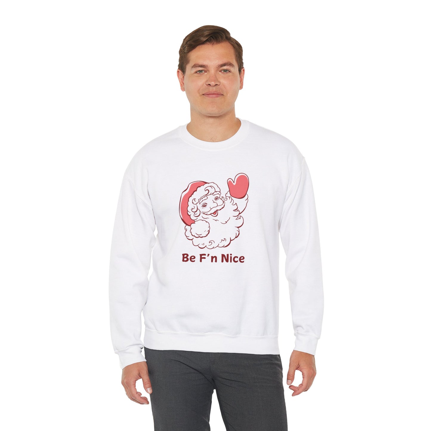 Funny Santa 'Be F’n Nice' Unisex Sweatshirt - Holiday Humor