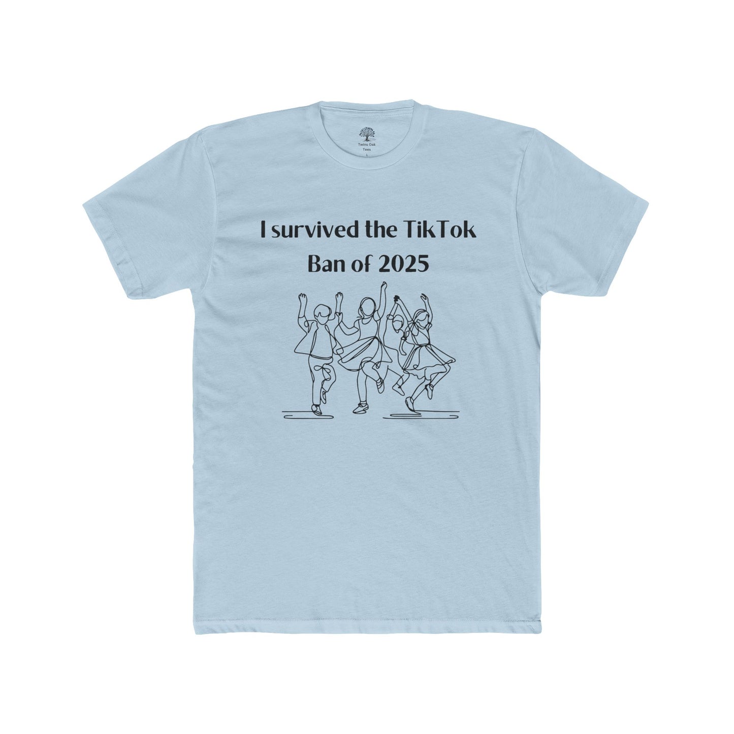 I Survived the TikTok Ban 2025 Unisex Cotton Crew Tee