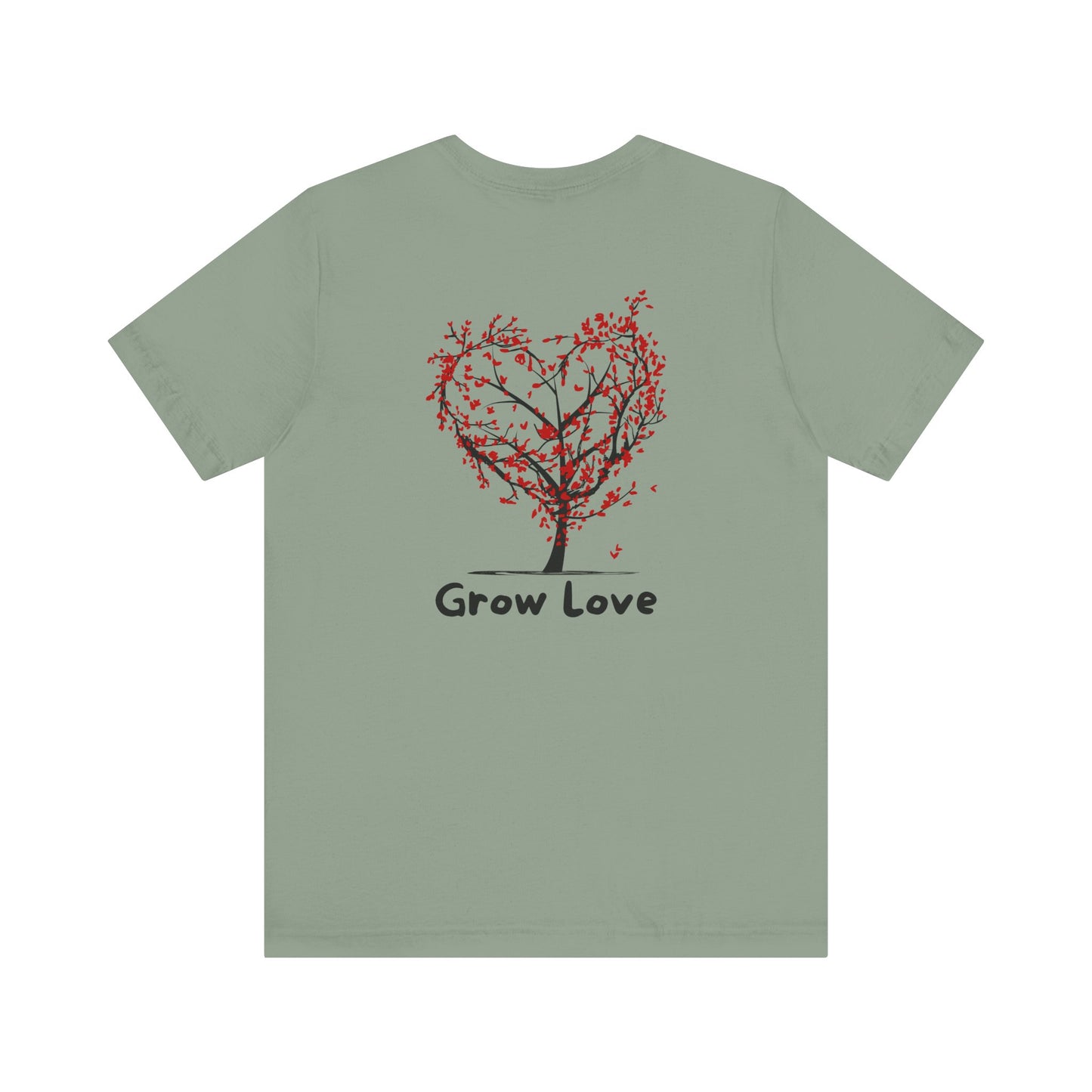 Grow Love T-Shirt | Meaningful Tree Graphic Tee for Gifting