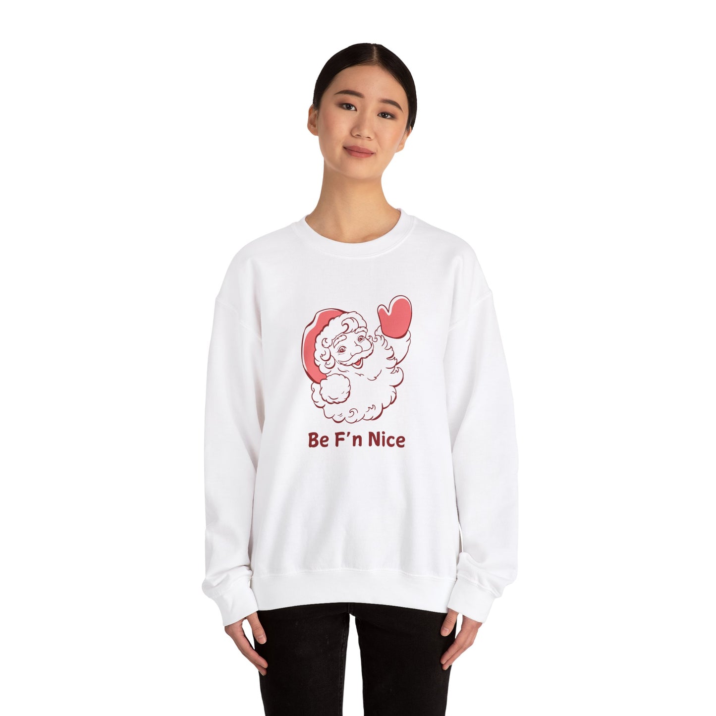 Funny Santa 'Be F’n Nice' Unisex Sweatshirt - Holiday Humor